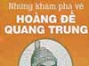 Nhung kham pha ve hoang de Quang Trung