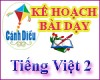 Kế hoạch bài dạy: Tiếng Việt 2 (Cánh Diều)
