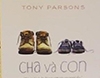 Giới thiệu cuốn sách "Cha và con" của nhà văn Tony Parsons