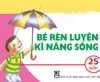 Bài thuyết trình "Rèn luyện kỹ năng sống"