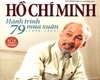 Giới thiệu cuốn sách "Hồ Chí Minh - Hành trình 79 mùa xuân"