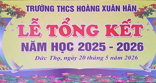LỄ TỔNG KẾT NĂM HỌC 2025 - 2026